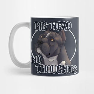 Big head, no thoughts Mug